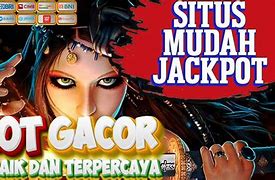 5 Situs Slot Mudah Jackpot Indonesia Hari Ini Live Result Today